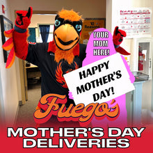 Load image into Gallery viewer, 2025 Fuego Mother’s Day Deliveries
